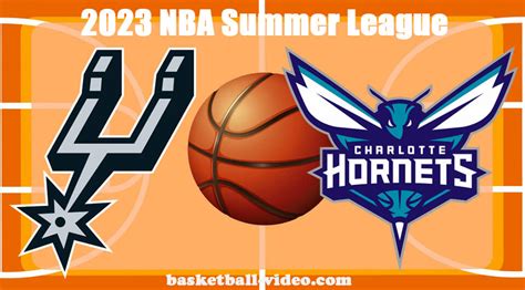 Spurs vs hornets summer league. Things To Know About Spurs vs hornets summer league. 